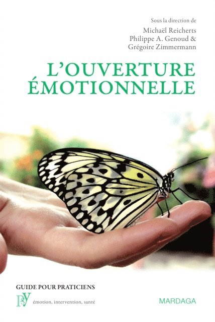 Gregoire Zimmermann, Philippe A. Genoud, Michael Reicherts - L'ouverture émotionnelle, E-bok