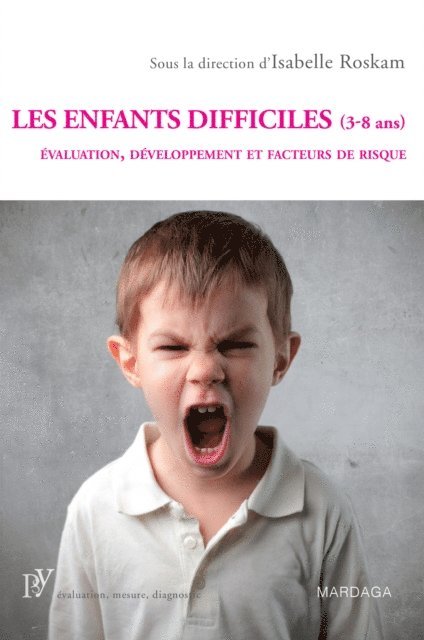Isabelle Roskam - Les enfants difficiles (3-8 ans), E-bok