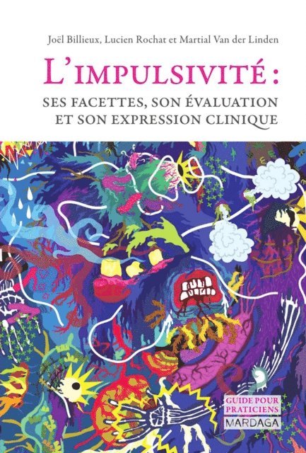 Martial Van der Linden, Lucien Rochat, Joel Billieux - L'impulsivité, E-bok