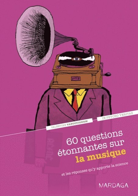 In psycho veritas, Valentine Vanootighem - 60 questions étonnantes sur la musique et les réponses qu'y apporte la science, E-bok