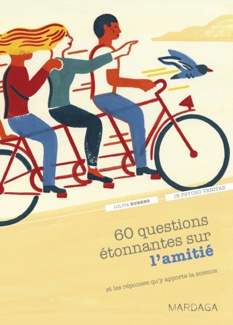 In psycho veritas, Lolita Rubens - 60 questions étonnantes sur l'amitié et les réponses qu'y apporte la science, E-bok