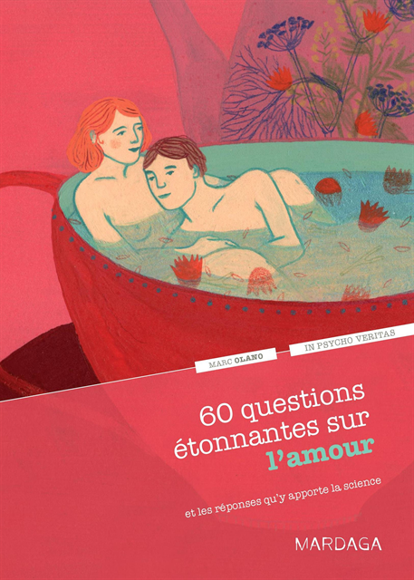 In psycho veritas, Marc Olano - 60 questions étonnantes sur l'amour et les réponses qu'y apporte la science, E-bok