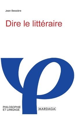 Jean Bessière - Dire le littéraire, Häftad