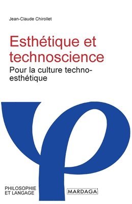 Jean-Claude Chirollet - Esthétique et technoscience, Häftad. Tillgänglighet: Lägg i varukorg