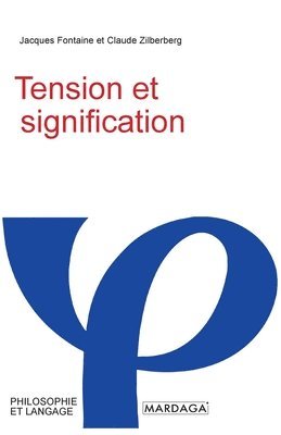 Jacques Fontaine, Claude Zilberberg - Tension et signification, Häftad