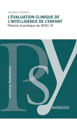 Jacques Grégoire - L'évaluation clinique de l'intelligence de l'enfant, Häftad. Tillgänglighet: Lägg i varukorg