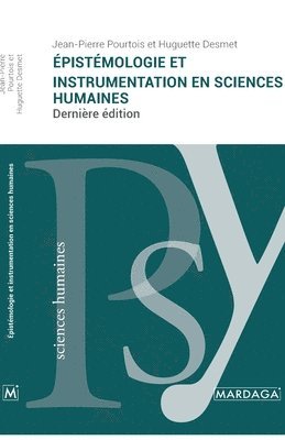 Jean-Pierre Pourtois, Huguette Desmet - Épistémologie et instrumentation en sciences humaines, Häftad