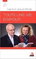 Sophie Mercier, Jacques Mercier - Toute une vie d'amour, Häftad