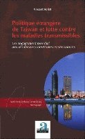 Vincent Rollet - Politique étrangère de Taiwan et lutte contre les maladies transmissibles, Häftad