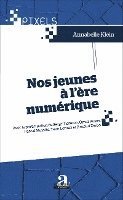 Klein Annabelle - Nos jeunes à l'ère numérique, Häftad