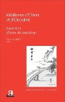 Marres Thierry - Idéalismes d'Orient et d'Occident, Häftad