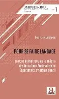 La Mantia Francesco - Pour se faire langage, Häftad. Tillgänglighet: Lägg i varukorg