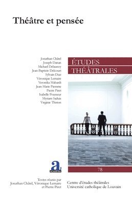 Pierre Piret, Jonathan Châtel, Véronique Lemaire - Théâtre et pensée, Häftad
