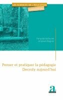 Françoise Guillaume, Sylvain Wagnon - Penser et pratiquer la pédagogie Decroly aujourd'hui, Häftad. Tillgänglighet: Lägg i varukorg