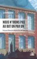Lucie Mahieu - Nous n'irons pas au but un par un, Häftad. Tillgänglighet: Lägg i varukorg