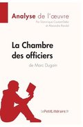 Chambre des officiers de Marc Dugain (Analyse de l'oeuvre)