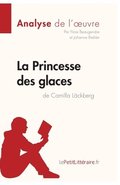 La Princesse des glaces de Camilla Lckberg (Analyse de l'oeuvre)