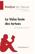 Valse lente des tortues de Katherine Pancol (Analyse de l'oeuvre)