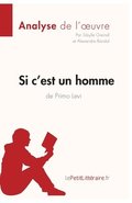 Si c'est un homme de Primo Levi (Analyse de l'oeuvre)