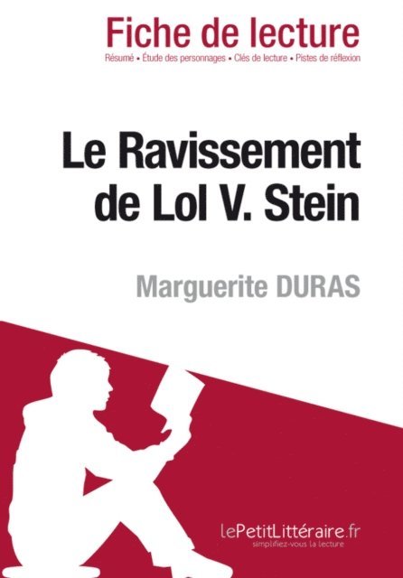 Gwendoline Dopchie, lePetitLitteraire - Le Ravissement de Lol V. Stein de Marguerite Duras (Fiche de lecture), E-bok