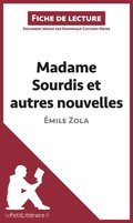 Madame Sourdis et autres nouvelles de ÿmile Zola (Fiche de lecture)