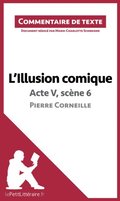 L''Illusion comique de Corneille - Acte V, scäne 6