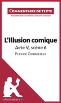 L''Illusion comique de Corneille - Acte V, scÃ¤ne 6