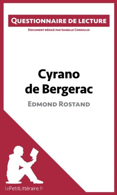Isabelle Consiglio, lePetitLitteraire - Cyrano de Bergerac d'Edmond Rostand, E-bok