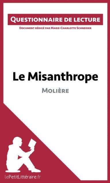Marie-Charlotte Schneider, lePetitLitteraire - Le Misanthrope de Molière, E-bok