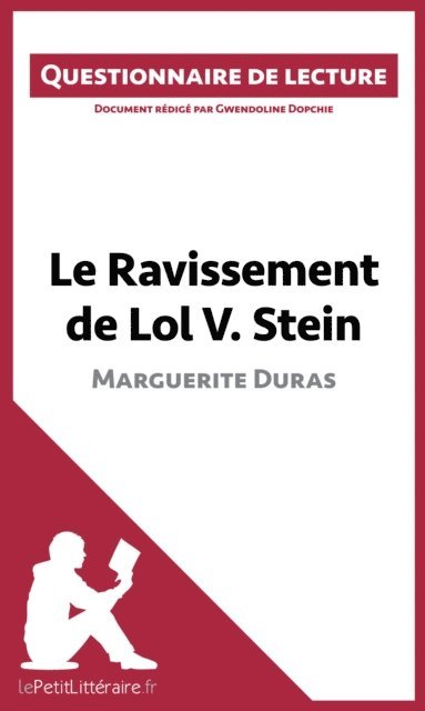 Gwendoline Dopchie, lePetitLitteraire - Le Ravissement de Lol V. Stein de Marguerite Duras, E-bok