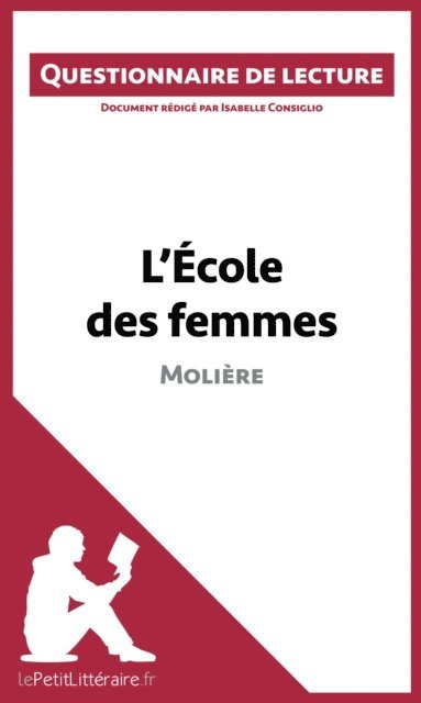 Isabelle Consiglio, lePetitLitteraire - L'École des femmes de Molière, E-bok