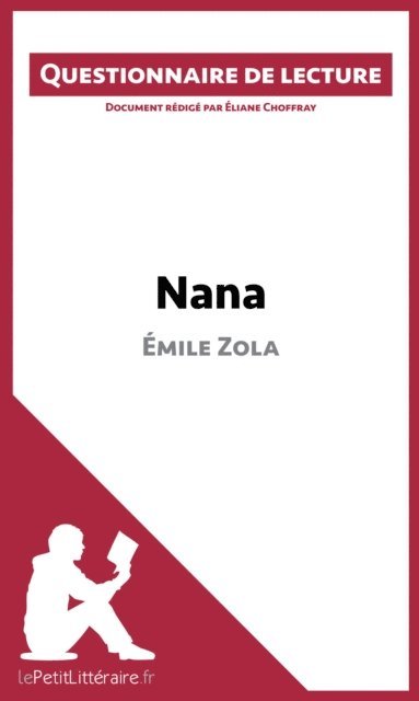 Eliane Choffray, lePetitLitteraire - Nana d'Émile Zola, E-bok