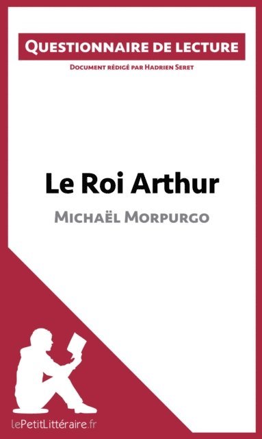 Hadrien Seret, lePetitLitteraire - Le Roi Arthur de Michaël Morpurgo, E-bok