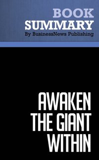 Summary: Awaken the Giant Within  Anthony Robbins
