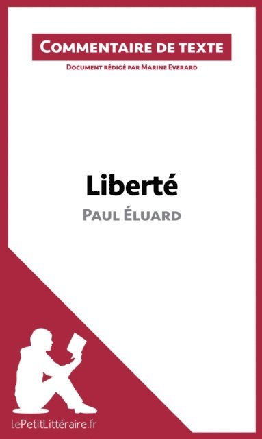 Marine Everard, lePetitLitteraire - Liberté de Paul Éluard (Commentaire de texte), E-bok