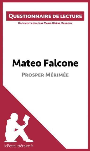Marie-Helene Maudoux, lePetitLitteraire - Mateo Falcone de Prosper Mérimée, E-bok