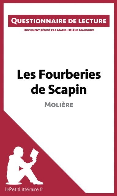 Marie-Helene Maudoux, lePetitLitteraire - Les Fourberies de Scapin de Molière, E-bok