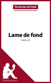 Lame de fond de Linda LÃª (Fiche de lecture)