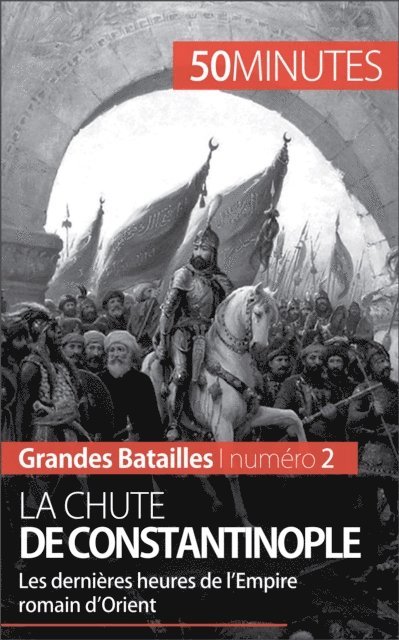 50minutes, Romain Parmentier - La chute de Constantinople, E-bok