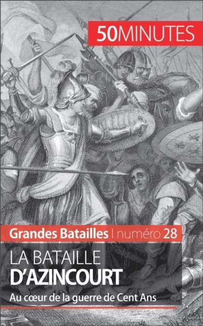 50Minutes, Gauthier Godart - La bataille d'Azincourt, E-bok