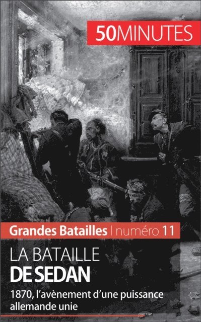 50Minutes, Christel Lamboley - La bataille de Sedan, E-bok