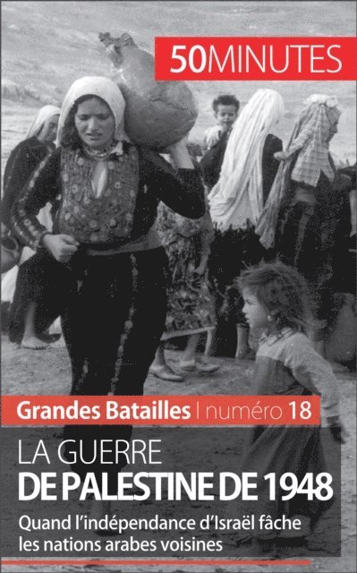 50minutes, Camille David - La guerre de Palestine de 1948, E-bok