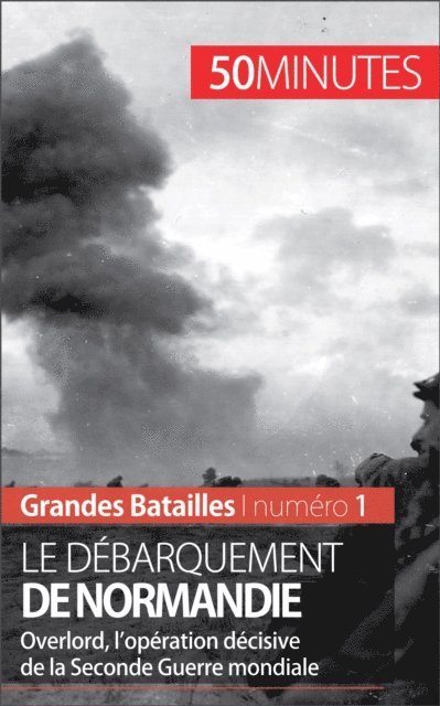Melanie Mettra - Le débarquement de Normandie, E-bok