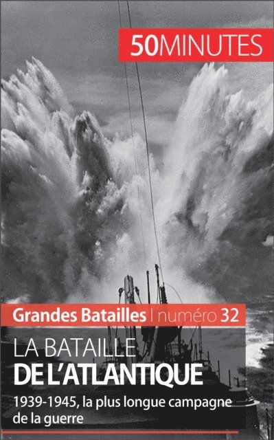 50Minutes, Martin Wilfart - La bataille de l'Atlantique, E-bok