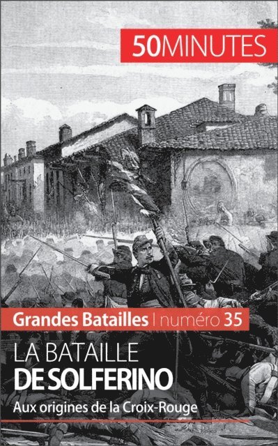 50Minutes, Camille David - La bataille de Solferino, E-bok