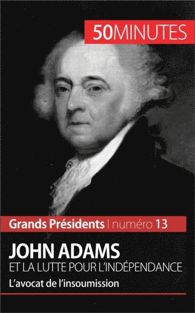 50minutes, Eloi Piet - John Adams et la lutte pour l'indépendance, E-bok