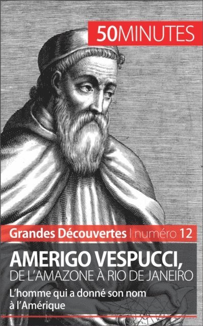 50minutes, Melanie Mettra - Amerigo Vespucci, de l'Amazone à Rio de Janeiro, E-bok