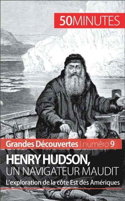 50minutes, Pierre Mettra - Henry Hudson, un navigateur maudit, E-bok