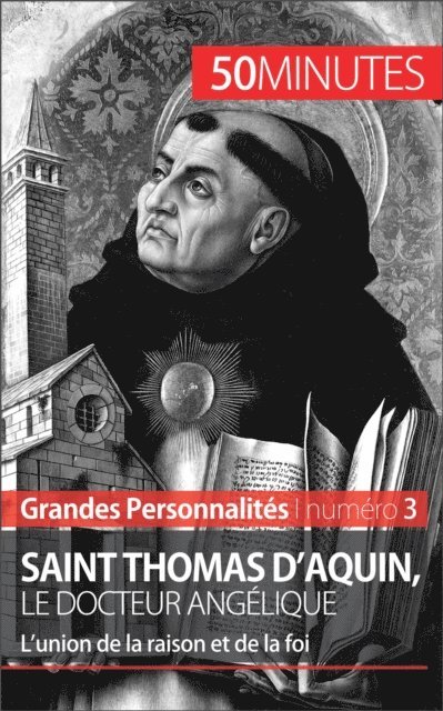 50Minutes, Melanie Mettra - Saint Thomas d'Aquin, E-bok