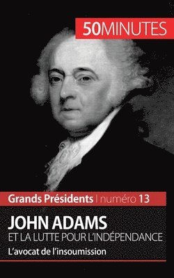 50minutes, Eloi Piet - John Adams et la lutte pour l'indépendance, Häftad